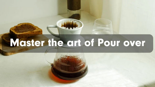 Master the art of pour over